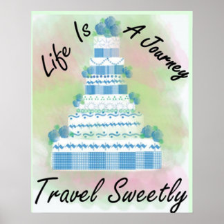 Travel Sweetly Poster