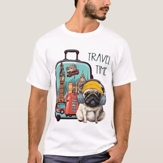 Travel Time With Stylish Pug T-Shirt (Front)
