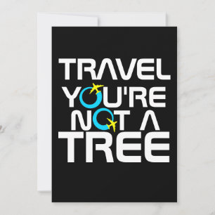 Travel You're Not A Tree Vacation Tourism Trip Thank You Card