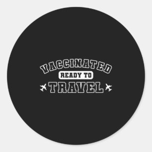 Traveler Vacation Vaccinated Ready To Travel Water Classic Round Sticker