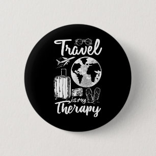 Travelling Camping Trip World Traveller Travel Is 6 Cm Round Badge
