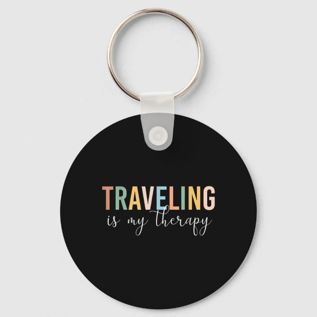 Travelling Is My Therapy Key Ring (Front)