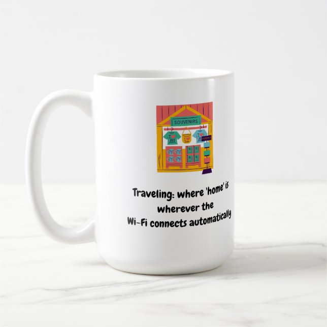 Travelling: where 'home' is wherever the Wi-Fi con Coffee Mug (Left)