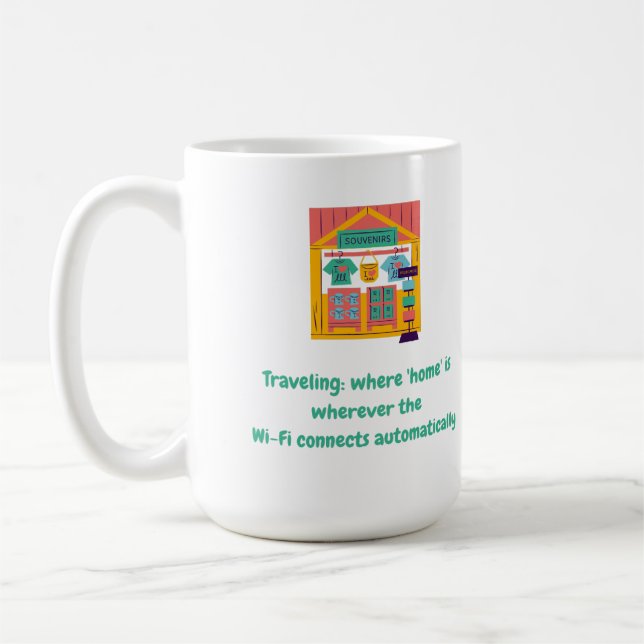 Travelling: where 'home' is wherever the Wi-Fi con Coffee Mug (Left)