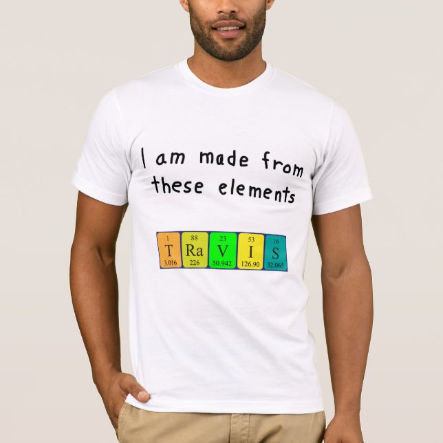 Travis periodic table name shirt (Front)