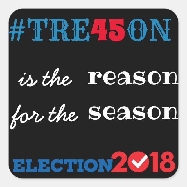 #Tre45on is the reason for the season STICKERS (Front)