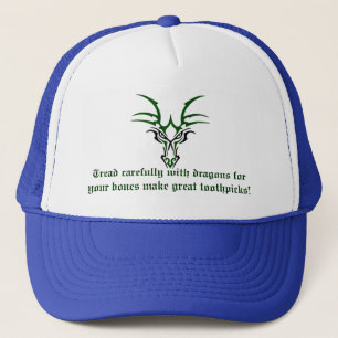 Tread Carefully With Dragons Hat