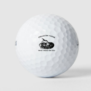 tread on those who tread on you golf balls