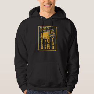 Tread On Those Who Tread On You Hoodie