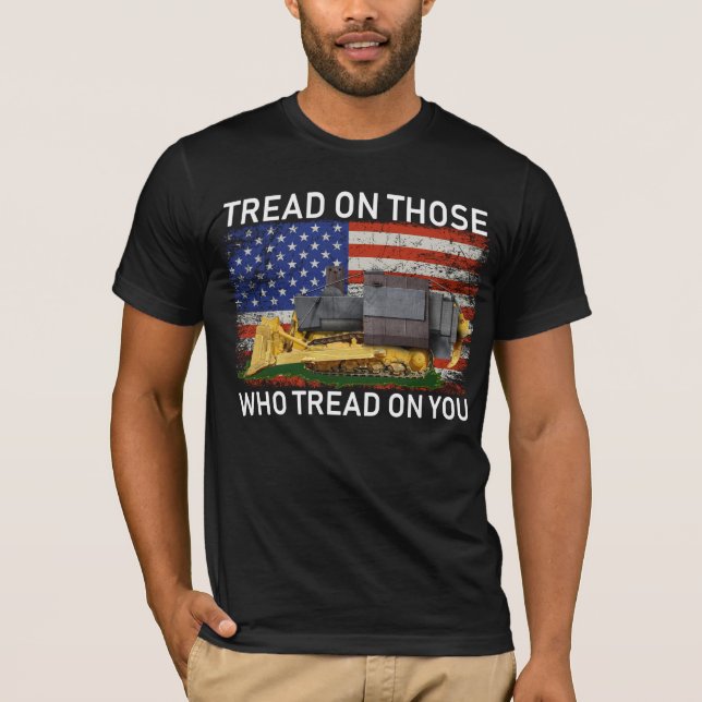 tread on those who tread on you T-Shirt Classic Ro (Front)