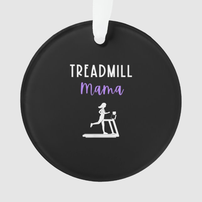 Treadmill Mama Runner Mum Running Workout Home Gym Ornament (Front)