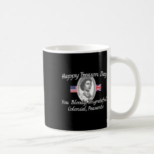 Treason Day King Charles Iii British Funny 4th Of  Coffee Mug