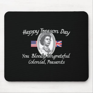 Treason Day King Charles Iii British Funny 4th Of Mouse Pad