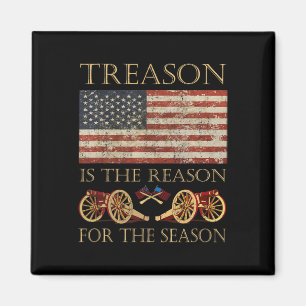 Treason Is The Reason For The Season Independence Magnet