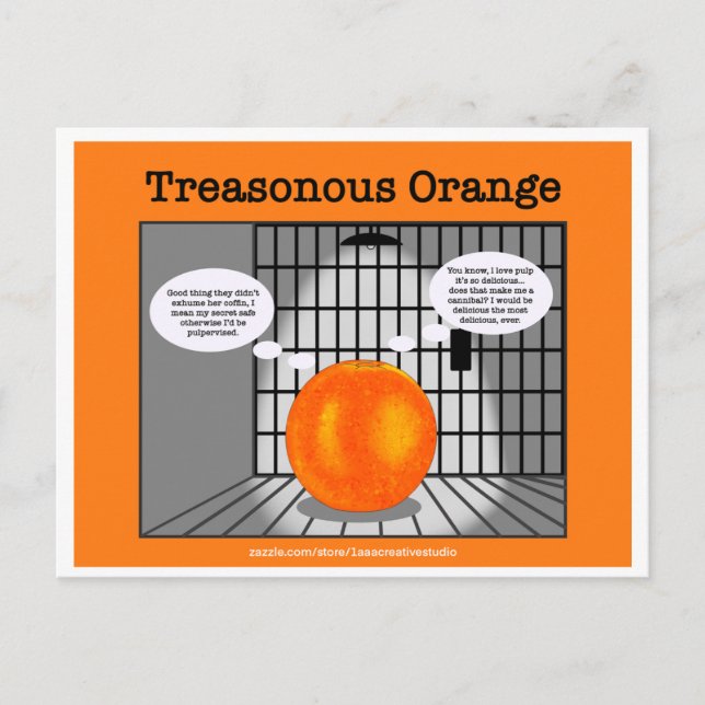 Treasonous Orange… hindsight in the making Postcard (Front)