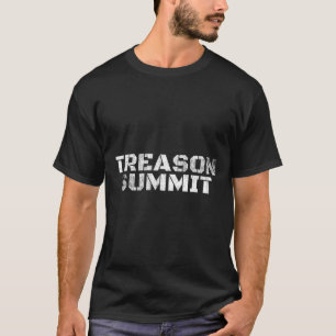 #treasonsummit Impeach President Trump 45 86 State T-Shirt