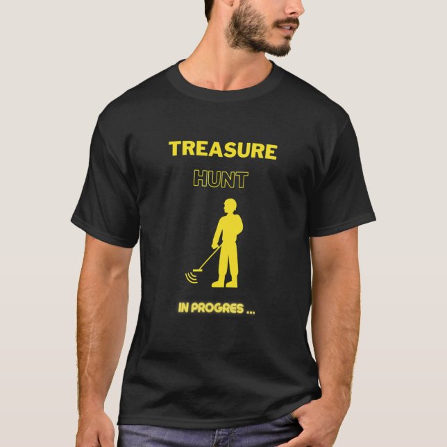 Treasure Hunt In Progres Detectorists Detector Det T-Shirt (Front)