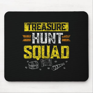 Treasure Hunt Squad Hunter Treasures Hunting Treas Mouse Pad