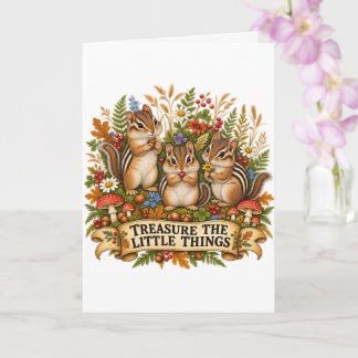 Treasure The Little Things Chipmunk Card