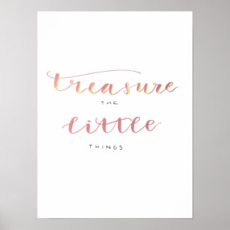 Treasure the Little Things Poster