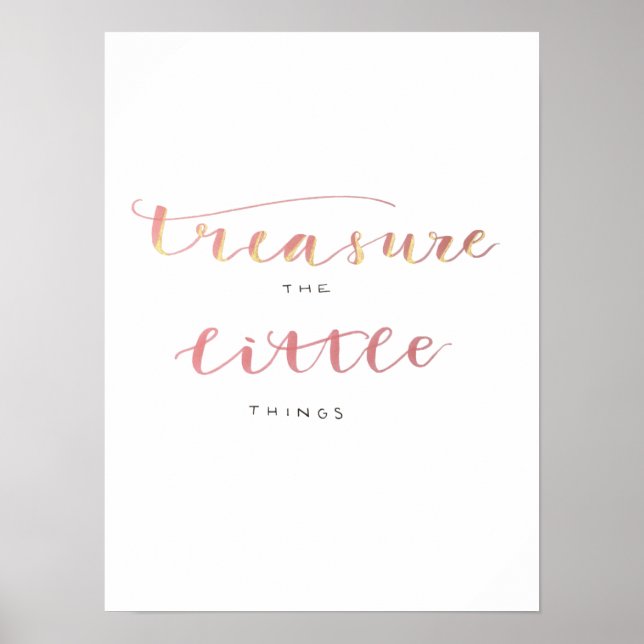 Treasure the Little Things Poster (Front)
