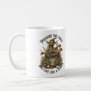 Treasure Twigs, Adore Dirt, Live Like A Goblin Coffee Mug