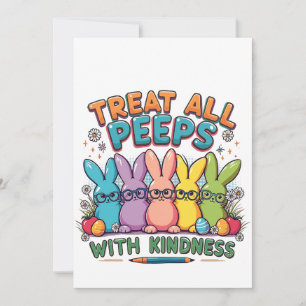 Treat All Peeps with Kindness Easter Bunny  Invitation