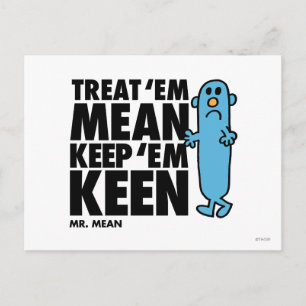 Treat 'Em Mean Postcard