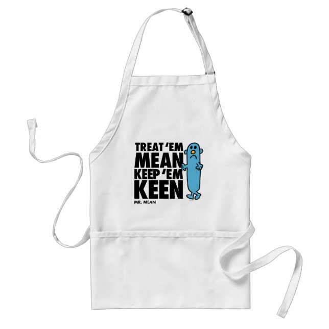 Treat 'Em Mean Standard Apron (Front)