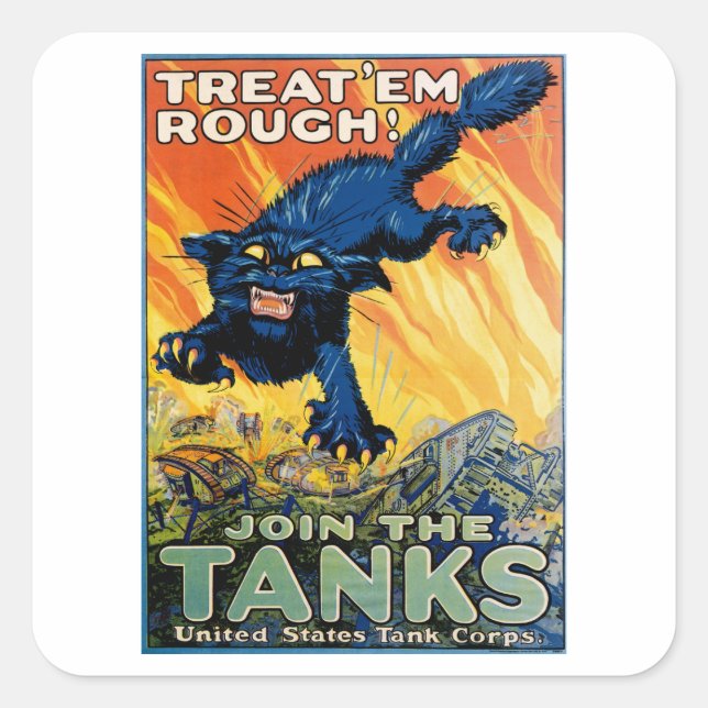 Treat 'em Rough - Join the Tanks Square Sticker (Front)