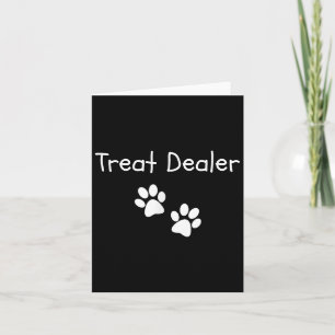 Treat Er Dog Paw Print Funny Dog Lover Men Women K Card