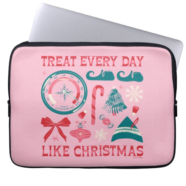Treat Every Day Like Christmas Laptop Sleeve (Front)