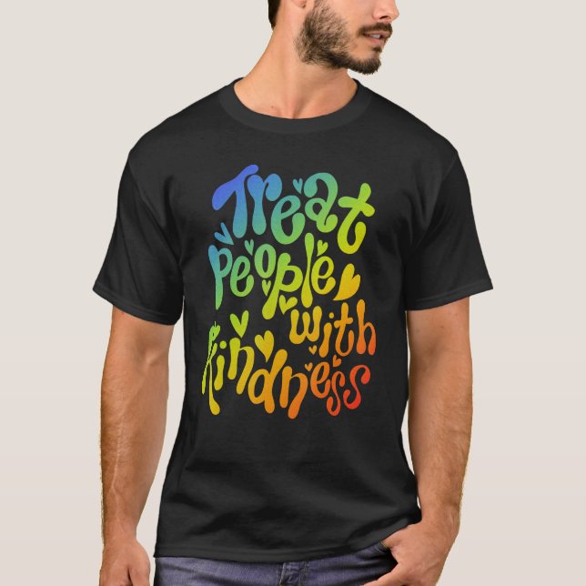 Treat People With Kindness Anti Bullying Rainbow P T-Shirt (Front)
