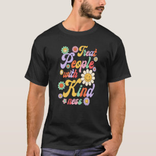 Treat People With Kindness Cute Kind Trending T-Shirt