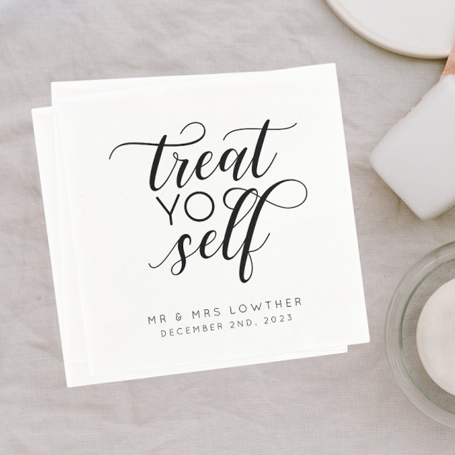 Treat Yo Self Calligraphy Style Wedding Napkin (Treat yo self napkins)