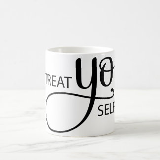 Treat Yo Self Coffee Mug