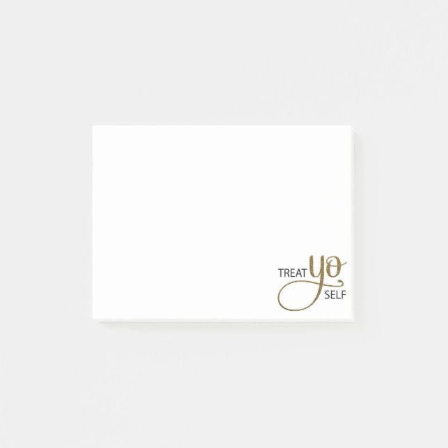 Treat Yo Self Gold Post-it Notes (Front)