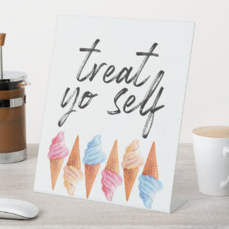 Treat Yo Self - Ice Cream Party Sign