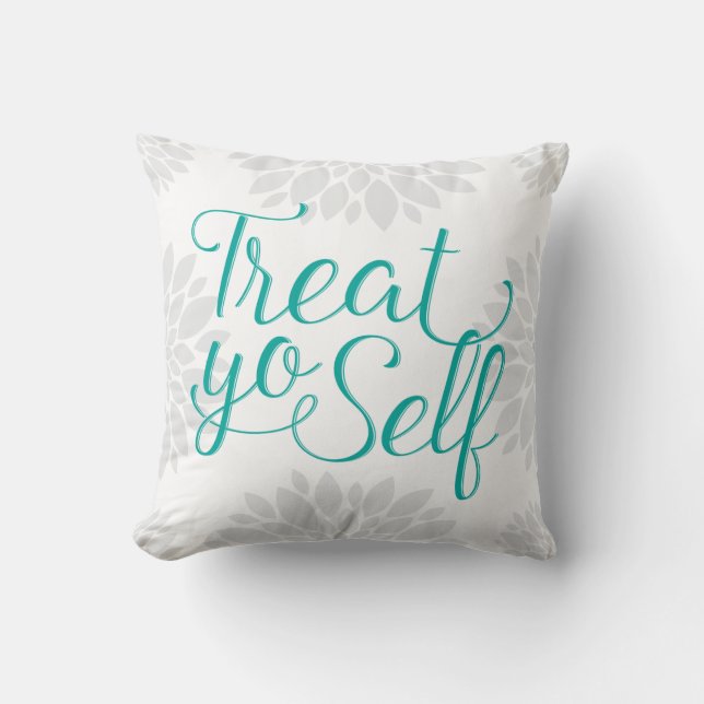 Treat Yo Self Pillow (Front)