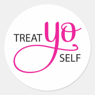 Treat Yo Self Pink Classic Round Sticker