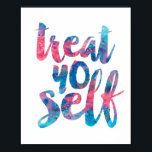 Treat Yo Self Poster<br><div class="desc">Treat Yo Self</div>