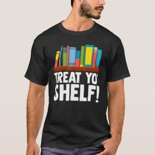Treat Yo Shelf Halloween Reading For Writer Author T-Shirt