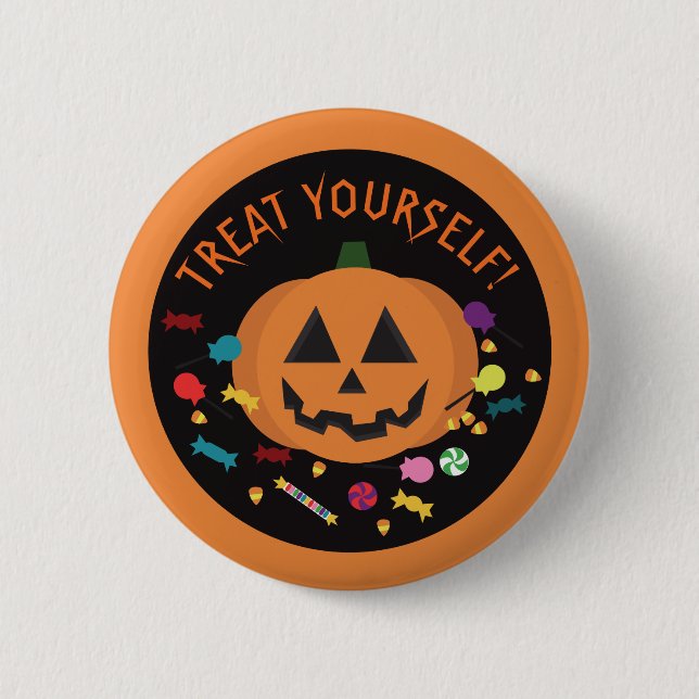 Treat Yourself! 6 Cm Round Badge (Front)