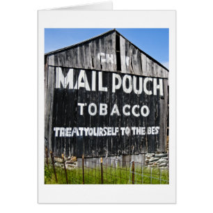 Treat Yourself to the Best.....  Mail Pouch Barn