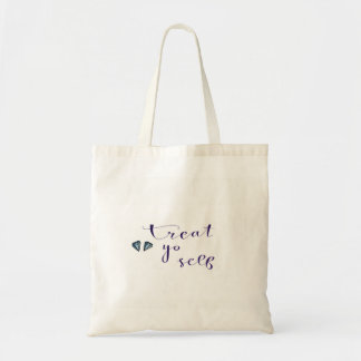 Treat yourself tote bag