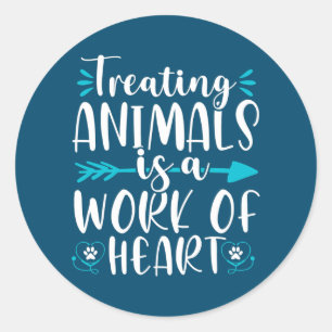 Treating Animals Work of Heart Vet Tech Classic Round Sticker