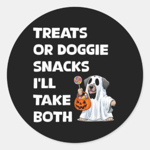 Treats Or Doggie Snacks Ill Take Both Halloween Classic Round Sticker