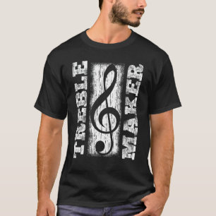 Treble Maker - Funny Distressed Treble Clef Graphi T-Shirt