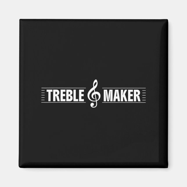Treble Maker Funny Treble Clef Music Pun Graphic Magnet (Front)