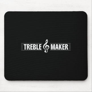 Treble Maker Funny Treble Clef Music Pun Graphic Mouse Pad